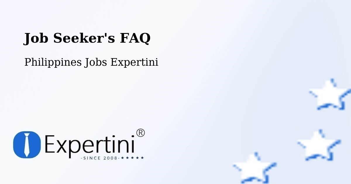 Job Seeker FAQ – Agoo - Philippines Jobs Expertini
