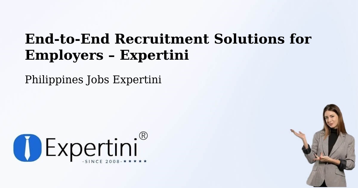 Recruitment Solutions for Employers – Agoo - Agoo, Philippines Jobs Expertini